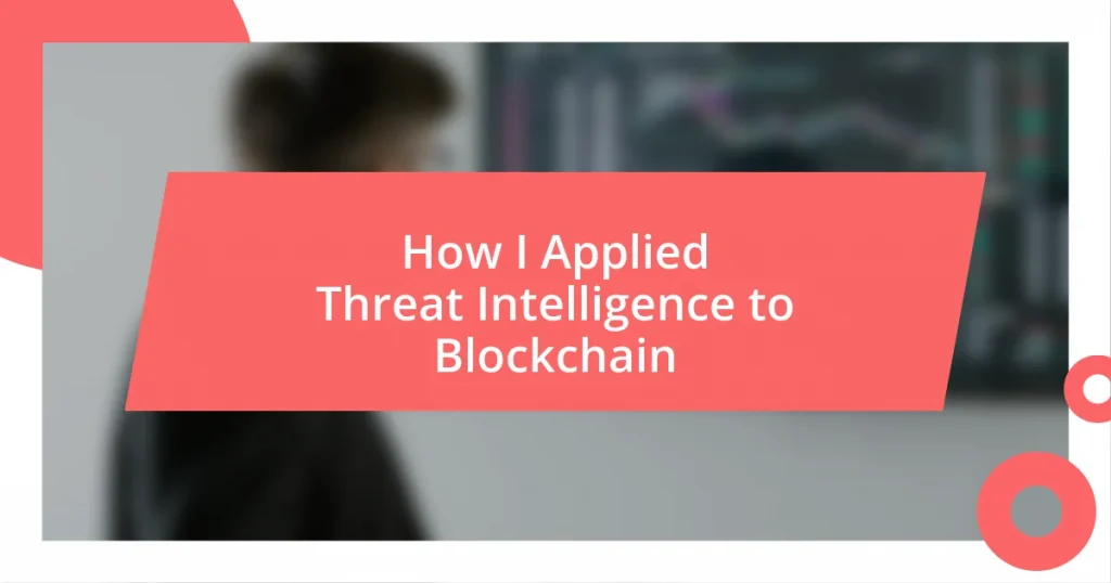 How I Applied Threat Intelligence to Blockchain