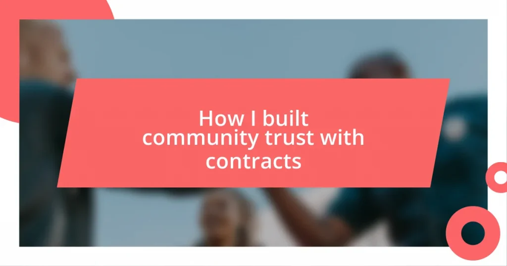 How I built community trust with contracts