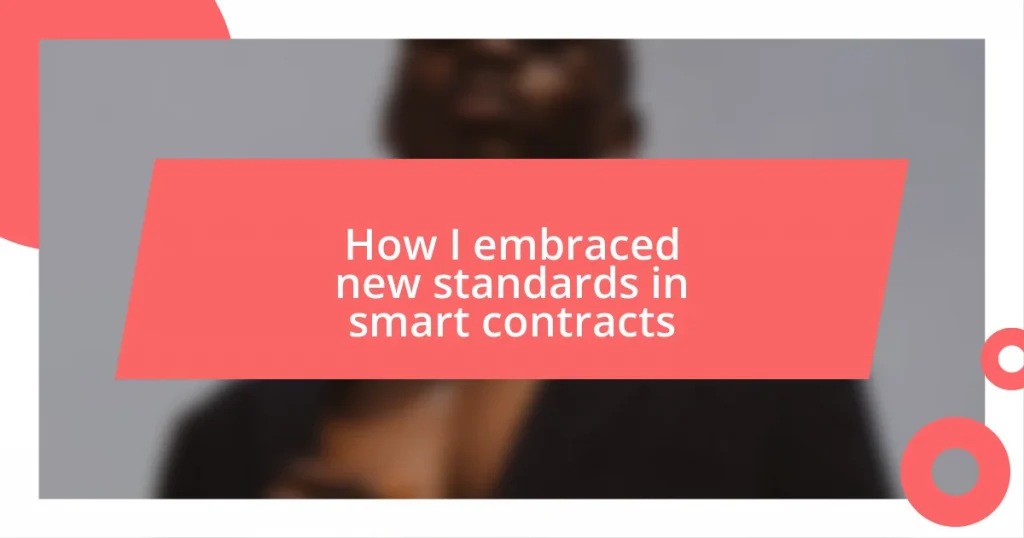 How I embraced new standards in smart contracts