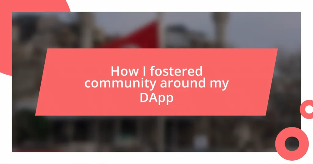 How I fostered community around my DApp