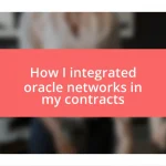 How I integrated oracle networks in my contracts