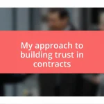 My approach to building trust in contracts