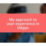 My approach to user experience in DApps