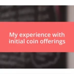 My experience with initial coin offerings