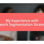 My Experience with Network Segmentation Strategies