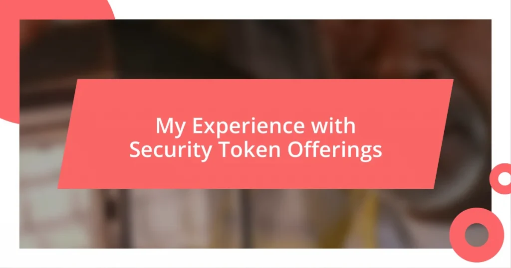 My Experience with Security Token Offerings