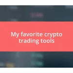 My favorite crypto trading tools