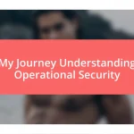 My Journey Understanding Operational Security