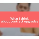 What I think about contract upgrades