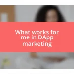 What works for me in DApp marketing