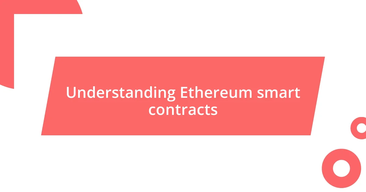 Understanding Ethereum smart contracts