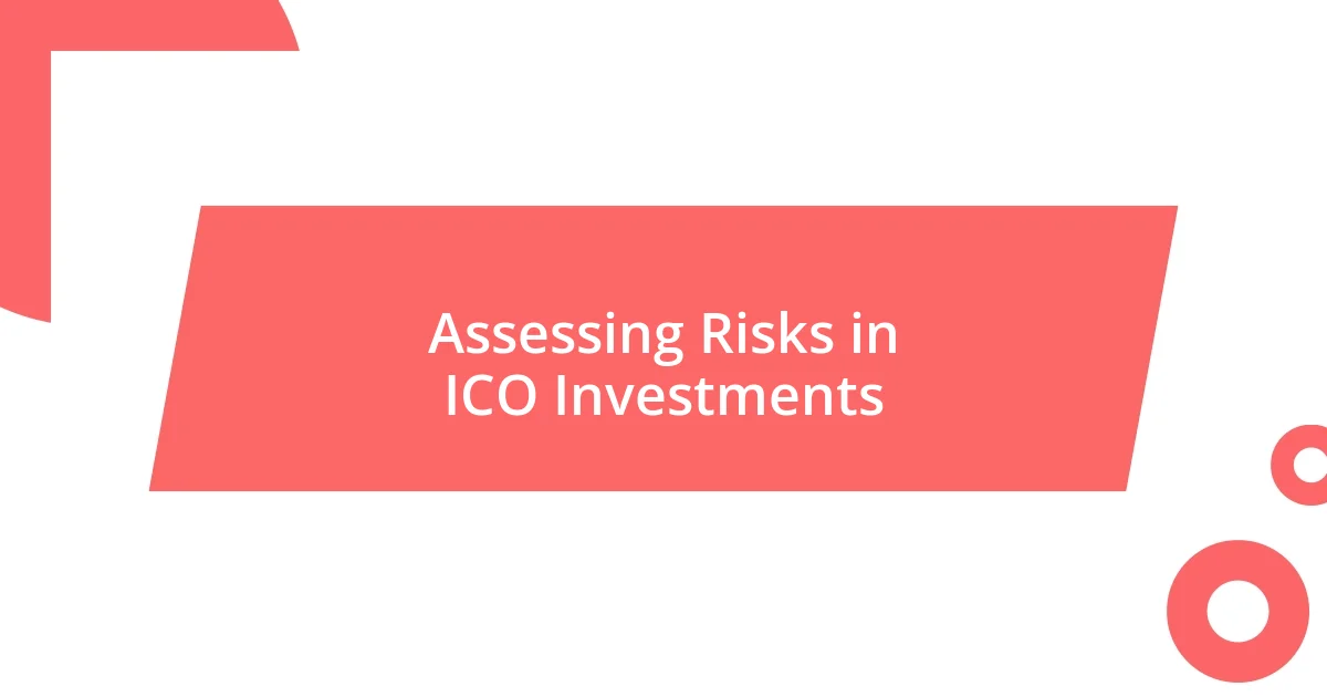 Assessing Risks in ICO Investments