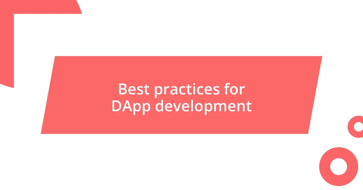 Best practices for DApp development